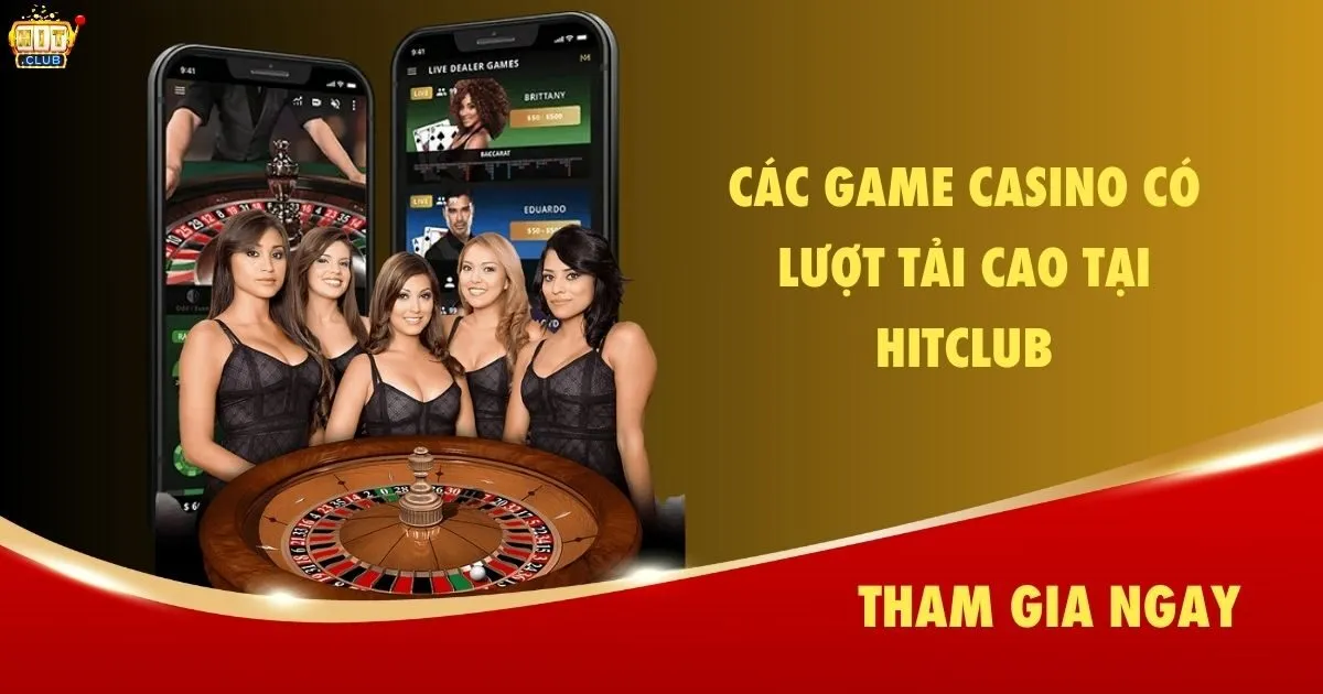 Top game sòng bạc thông dụng nhất HITCLUB cho người mới
